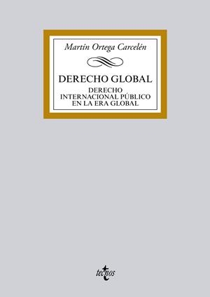 DERECHO GLOBAL | 9788430962716 | ORTEGA CARCELÉN, MARTÍN