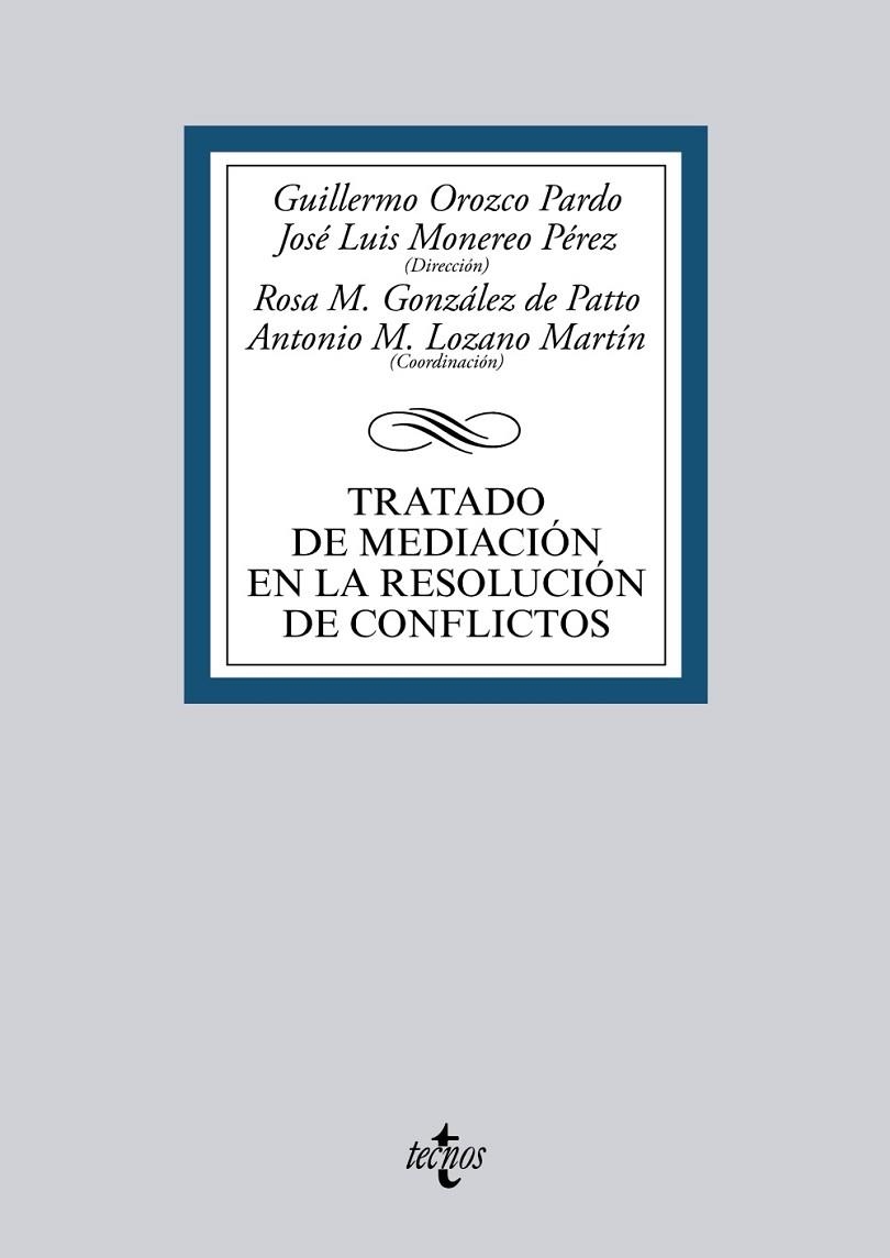 TRATADO DE MEDIACIÓN EN LA RESOLUCIÓN DE CONFLICTOS | 9788430965236 | OROZCO PARDO, GUILLERMO;MONEREO PÉREZ, JOSÉ LUIS;AMBEL BURGOS, JESÚS;ARANA GARCÍA, ESTANISLAO;ALMIRÓ