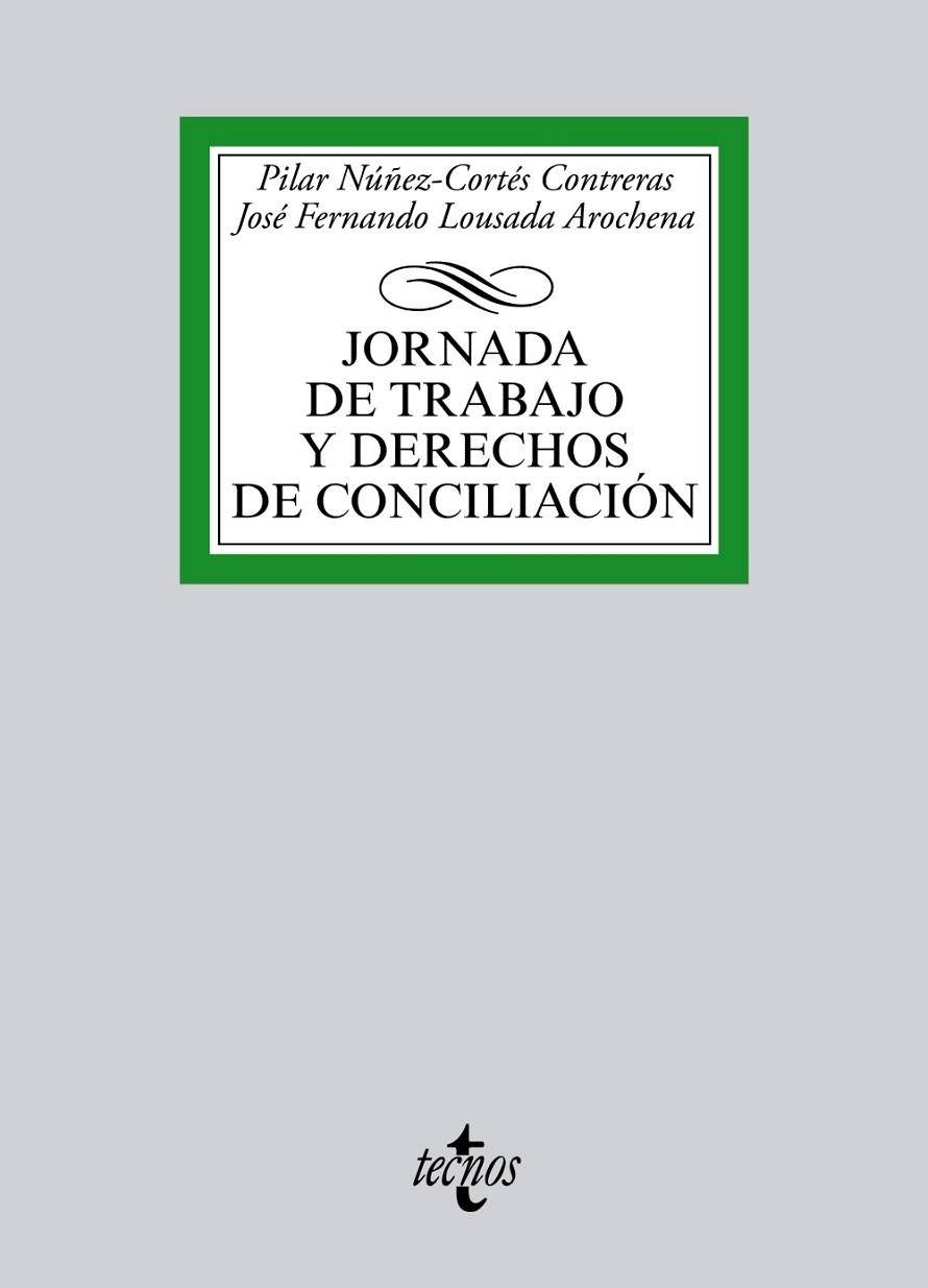 JORNADA DE TRABAJO Y DERECHOS DE CONCILIACIÓN | 9788430966004 | NUÑEZ-CORTÉS CONTRERAS, PILAR;LOUSADA AROCHENA, JOSÉ FERNANDO