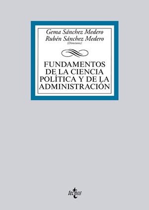 FUNDAMENTOS DE LA CIENCIA POLÍTICA Y DE LA ADMINISTRACIÓN | 9788430966035 | SÁNCHEZ MEDERO, GEMA;SÁNCHEZ MEDERO, RUBÉN;ALDEGUER CERDÁ, BERNABÉ;GALAIS GONZÁLEZ, CAROLINA;GARCÍA 