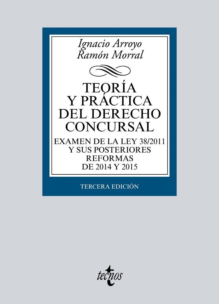 TEORÍA Y PRÁCTICA DEL DERECHO CONCURSAL | 9788430969630 | ARROYO, IGNACIO;MORRAL, RAMÓN