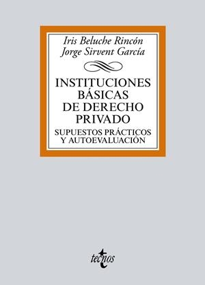 INSTITUCIONES BÁSICAS DE DERECHO PRIVADO | 9788430969586 | BELUCHE RINCÓN, IRIS;SIRVENT GARCÍA, JORGE