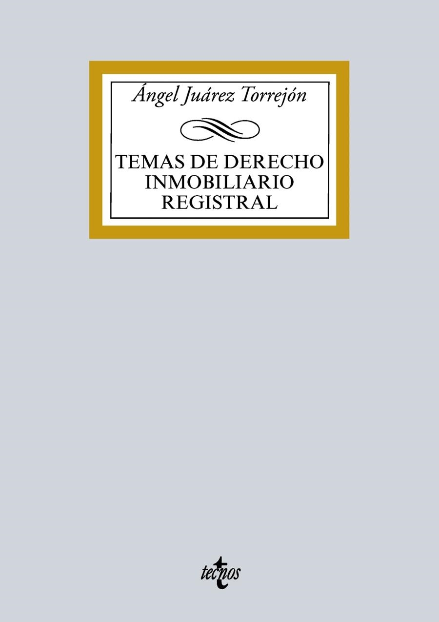 TEMAS DE DERECHO INMOBILIARIO REGISTRAL | 9788430970292 | JUÁREZ TORREJÓN, ÁNGEL
