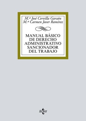 MANUAL BÁSICO DE DERECHO ADMINISTRATIVO SANCIONADOR DEL TRABAJO | 9788430971961 | CERVILLA GARZÓN, Mª JOSÉ;JOVER RAMÍREZ, Mª CARMEN