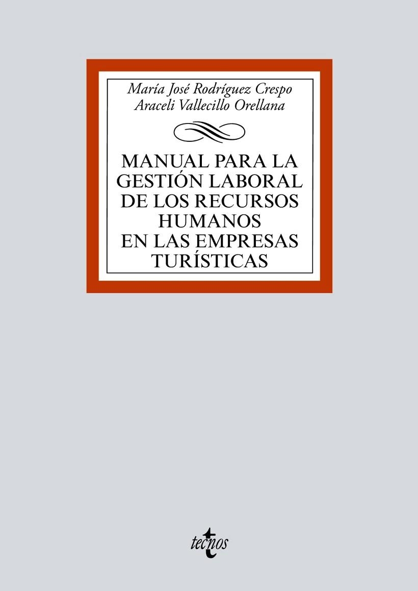 MANUAL PARA LA GESTIÓN LABORAL DE LOS RECURSOS HUMANOS EN LAS EMPRESAS TURÍSTICAS | 9788430975433 | RODRÍGUEZ CRESPO, Mª JOSÉ;VALLECILLO ORELLANA, ARACELI
