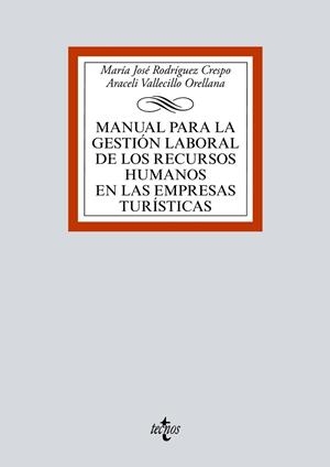 MANUAL PARA LA GESTIÓN LABORAL DE LOS RECURSOS HUMANOS EN LAS EMPRESAS TURÍSTICAS | 9788430975433 | RODRÍGUEZ CRESPO, Mª JOSÉ;VALLECILLO ORELLANA, ARACELI