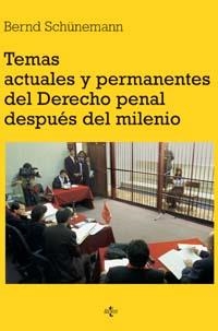 TEMAS ACTUALES Y PERMANENTES DEL DERECHO PENAL DESPUÉS DEL MILENIO | 9788430937974 | SCHÜNEMANN, BERND