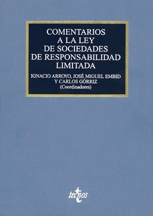 COMENTARIOS A LA LEY DE SOCIEDADES DE RESPONSABILIDAD LIMITADA | 9788430949830 | ARROYO MARTÍNEZ, IGNACIO;EMBID IRUJO, JOSÉ MIGUEL;ALCOVER GARAU, GUILLERMO;ALONSO ESPINOSA, FRANCISC