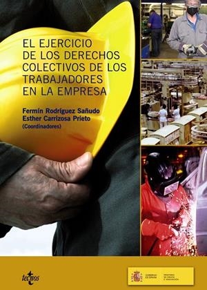 EL EJERCICIO DE LOS DERECHOS COLECTIVOS DE LOS TRABAJADORES EN LA EMPESA | 9788430952724 | RODRÍGUEZ-SAÑUDO GUTIÉRREZ, FERMÍN;GONZÁLEZ ORTEGA, SANTIAGO;ELORZA GUERRERO, FERNANDO;BLASCO RASERO