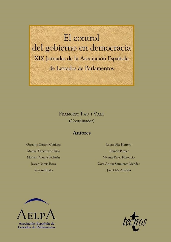 EL CONTROL DEL GOBIERNO EN DEMOCRACIA | 9788430958559 | PAU I VALL, FRANCESC;GARZÓN CLARIANA, GREGORIO;SÁNCHEZ DE DIOS, MANUEL;GARCÍA PECHUÁN, MARIANO;GARCÍ