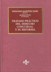 TRATADO PRÁCTICO DEL DERECHO CONCURSAL Y SU REFORMA | 9788430954933 | MARTÍNEZ SANZ, FERNANDO;PUETZ, ACHIM;ARIAS VARONA, FRANCISCO JAVIER;BLASCO PESUDO, JUAN;CALERO GARCÍ