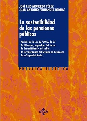 LA SOSTENIBILIDAD DE LAS PENSIONES PÚBLICAS | 9788430964567 | MONEREO PÉREZ, JOSÉ LUIS;FERNÁNDEZ BERNAT, JUAN ANTONIO