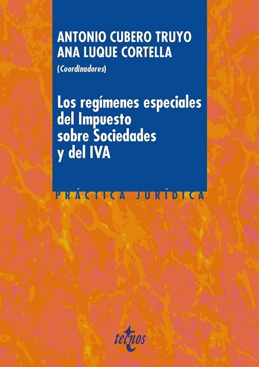 LOS REGÍMENES ESPECIALES DEL IMPUESTO SOBRE SOCIEDADES Y DEL IVA | 9788430968992 | CUBERO TRUYO, ANTONIO;LUQUE CORTELLA, ANA;MALVÁREZ PASCUAL, LUIS A.;RISI QUIÑONES, ANA MARÍA;CUBILES