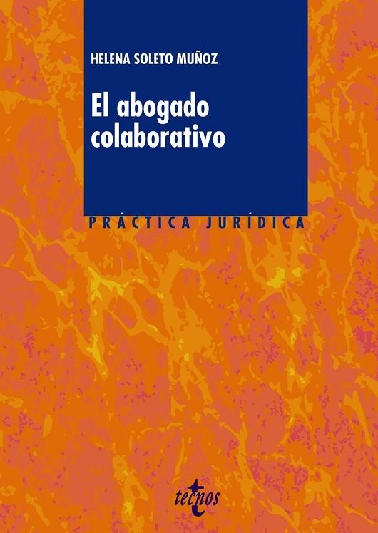 EL ABOGADO COLABORATIVO | 9788430971558 | SOLETO MUÑOZ, HELENA