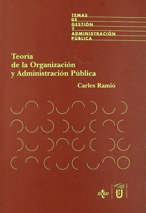 TEORÍA DE LA ORGANIZACIÓN Y ADMINISTRACIÓN PÚBLICA | 9788430934508 | RAMIÓ MATAS, CARLES