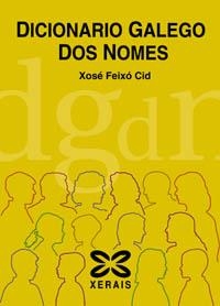 DICIONARIO GALEGO DOS NOMES | 9788497820523 | FEIXÓ CID, XOSÉ