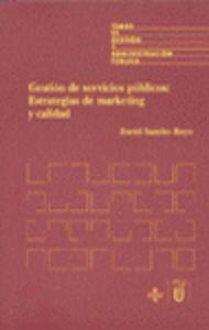 GESTIÓN DE SERVICIOS PÚBLICOS: ESTRATEGIAS DE MARKETING Y CALIDAD | 9788430934638 | SANCHO ROYO, DAVID