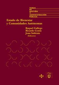 ESTADO DE BIENESTAR Y COMUNIDADES AUTÓNOMAS | 9788430939411 | ADELANTADO, JOSÉ;BONAL, XAVIER;BRUGUÉ, QUIM;CALERO, JORGE;GALLEGO, RAQUEL;GOMÀ, RICARD;JIMÉNEZ, AÏDA