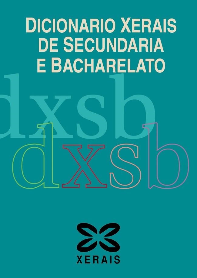 DICIONARIO XERAIS DE SECUNDARIA E BACHARELATO | 9788499147345 | CAJARAVILLE, HÉCTOR;GONZÁLEZ MARTÍNEZ, HENRIQUE;FELPETO GARCÍA, CRISTINA;MOAR QUINTELA, ROCÍO;NOGUEI
