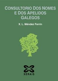 CONSULTORIO DOS NOMES E DOS APELIDOS GALEGOS | 9788497826426 | MÉNDEZ FERRÍN, X. L.