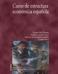 CURSO DE ESTRUCTURA ECONÓMICA ESPAÑOLA | 9788436815368
