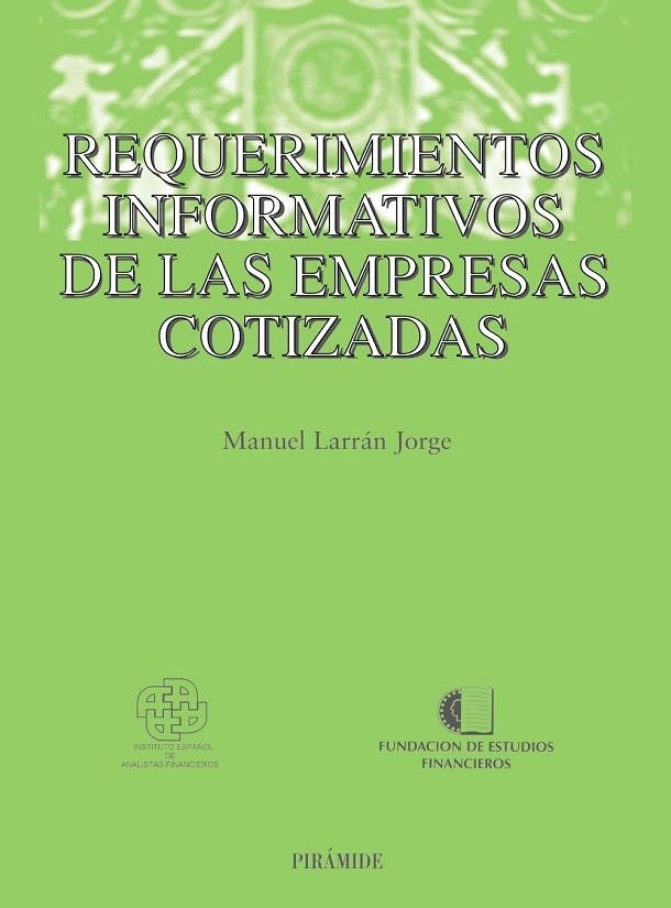 REQUERIMIENTOS INFORMATIVOS DE LAS EMPRESAS COTIZADAS | 9788436817485 | LARRÁN JORGE, MANUEL