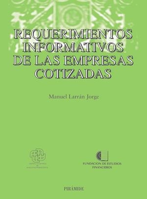 REQUERIMIENTOS INFORMATIVOS DE LAS EMPRESAS COTIZADAS | 9788436817485 | LARRÁN JORGE, MANUEL