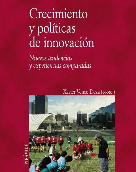 CRECIMIENTO Y POLÍTICAS DE INNOVACIÓN | 9788436821499