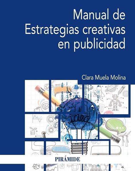 MANUAL DE ESTRATEGIAS CREATIVAS EN PUBLICIDAD | 9788436839753 | MUELA MOLINA, CLARA