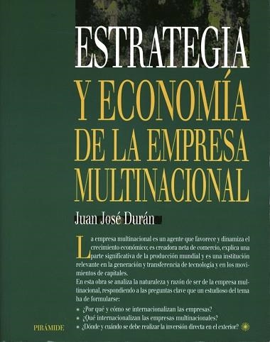 ESTRATEGIA Y ECONOMÍA DE LA EMPRESA MULTINACIONAL | 9788436815108 | DURÁN HERRERA, JUAN JOSÉ