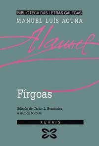 FÍRGOAS | 9788475076829 | ACUÑA, MANUEL LUÍS