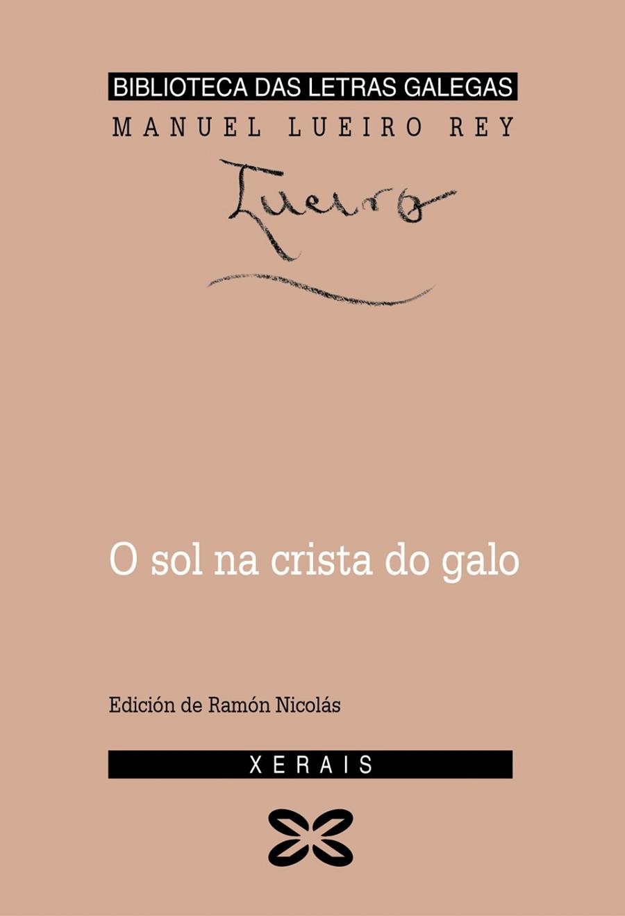 O SOL NA CRISTA DO GALO | 9788483029688 | LUEIRO REY, MANUEL
