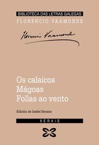 OS CALAICOS. MÁGOAS. FOLLAS AO VENTO | 9788497820110 | VAAMONDE, FLORENCIO