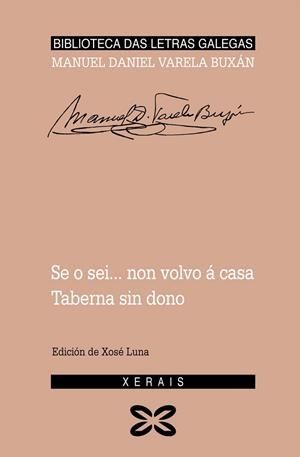 SE O SEI... NON VOLVO Á CASA. TABERNA SIN DONO | 9788497826990 | VARELA BUXÁN, MANUEL