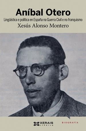 ANÍBAL OTERO | 9788499141985 | ALONSO MONTERO, XESÚS