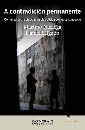 A CONTRADICIÓN PERMANENTE | 9788491212850 | NORIEGA, MARTIÑO;SALGADO, DANIEL