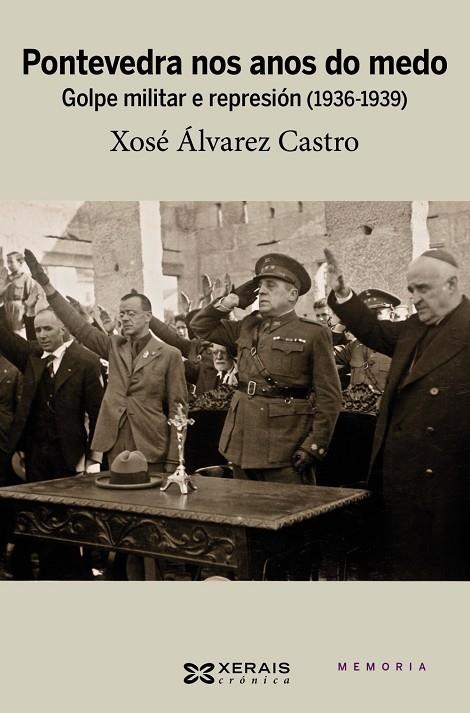 PONTEVEDRA NOS ANOS DO MEDO | 9788499145358 | ÁLVAREZ CASTRO, XOSÉ
