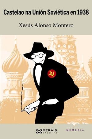 CASTELAO NA UNIÓN SOVIÉTICA EN 1938 | 9788499143842 | ALONSO MONTERO, XESÚS