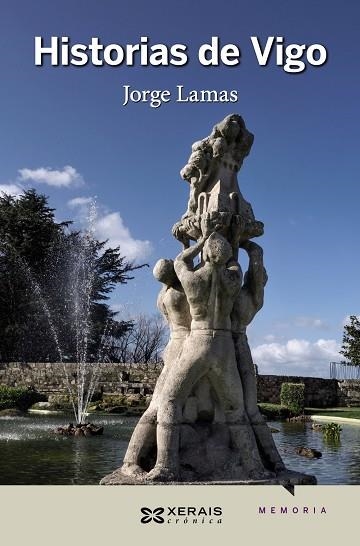 HISTORIAS DE VIGO | 9788491213819 | LAMAS, JORGE