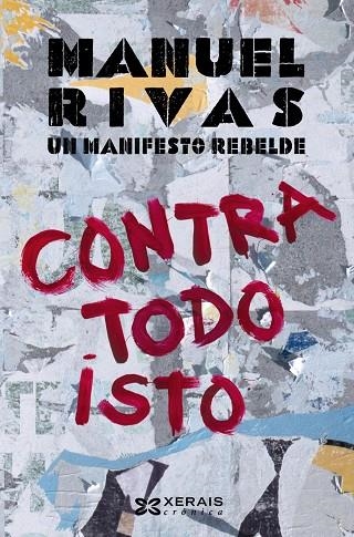 CONTRA TODO ISTO | 9788491213963 | RIVAS, MANUEL