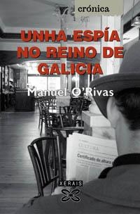 UNHA ESPÍA NO REINO DE GALICIA | 9788497821933 | RIVAS, MANUEL