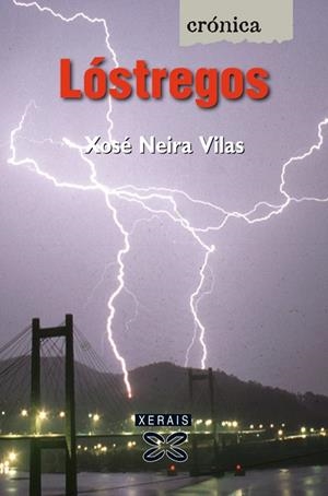 LÓSTREGOS | 9788499140254 | NEIRA VILAS, XOSÉ