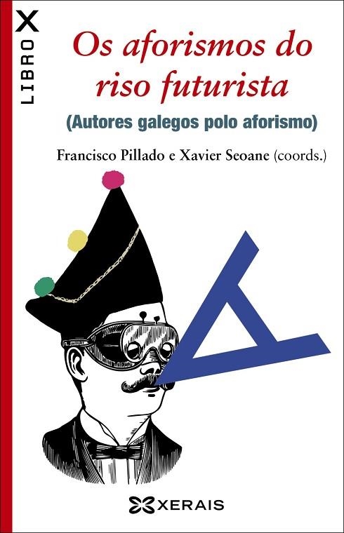 OS AFORISMOS DO RISO FUTURISTA | 9788491211334 | PILLADO MAIOR, FRANCISCO;SEOANE, XAVIER