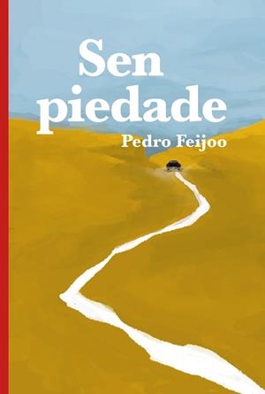 SEN PIEDADE | 9788491214007 | PEDRO FEIJOO