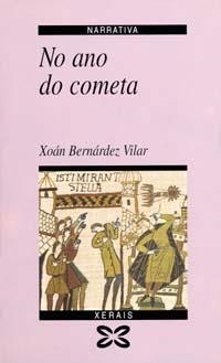 NO ANO DO COMETA | 9788475078311 | BERNÁRDEZ VILAR, XOÁN
