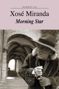 MORNING STAR | 9788483023303 | MIRANDA, XOSÉ