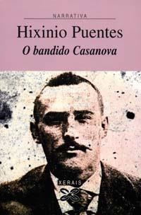O BANDIDO CASANOVA | 9788483025451 | PUENTES, HIXINIO
