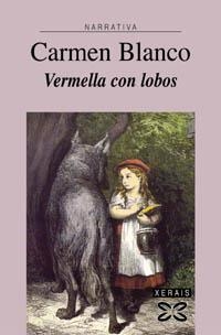 VERMELLA CON LOBOS | 9788497821803 | BLANCO, CARMEN