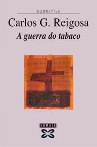 A GUERRA DO TABACO | 9788497822305 | REIGOSA, CARLOS G.