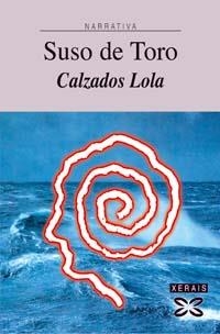 CALZADOS LOLA | 9788497822459 | DE TORO, SUSO